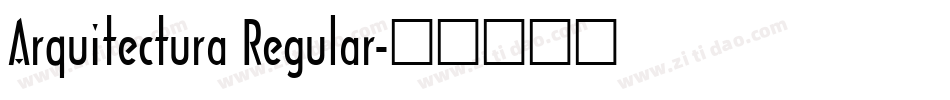 Arquitectura Regular字体转换